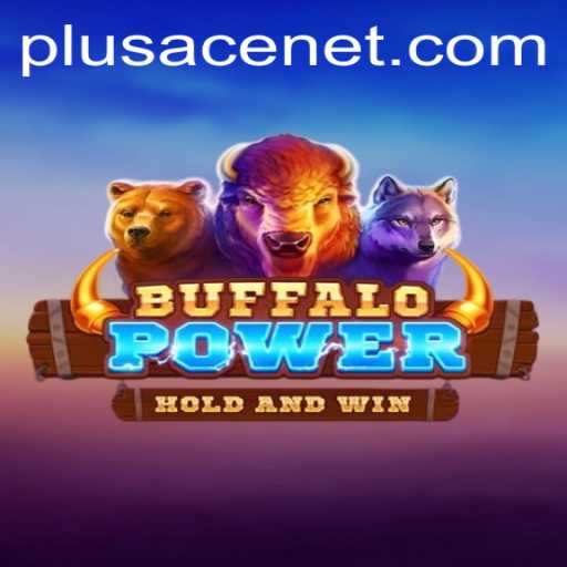 BuffaloPower and Plusace Net: A Thrilling Game Adventure