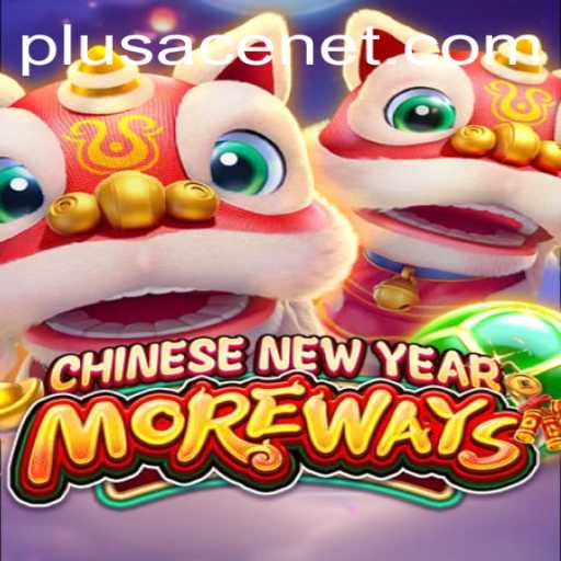 Exploring the Exciting World of CHINESENEWYEARMOREWAYS: A Modern Gaming Experience