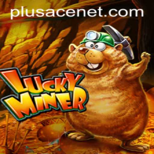 Discover the Thrills of LuckyMiner with Plusace Net