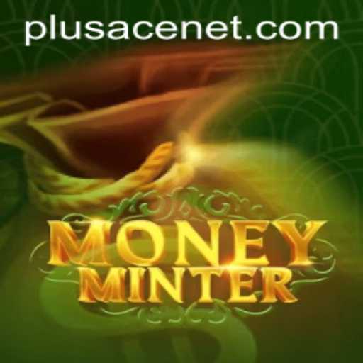 Exploring MoneyMinter: A Comprehensive Guide to the Game and Plusace Net